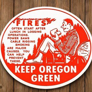Keep Oregon Green FOREST FIRE Sign Woods Outdoors Logging National Park Forestry